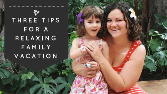 3 Tips For A Relaxing Vacation With Little Kids Go Wander Bee Happy